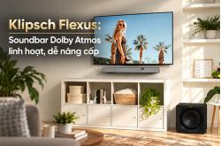 Klipsch Flexus: Hệ thống soundbar Dolby Atmos linh hoạt, dễ nâng cấp
