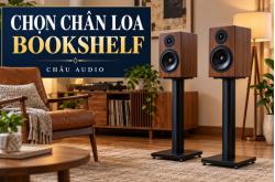 Cách chọn chân loa bookshelf: chiều cao, tải trọng và khả năng chống rung