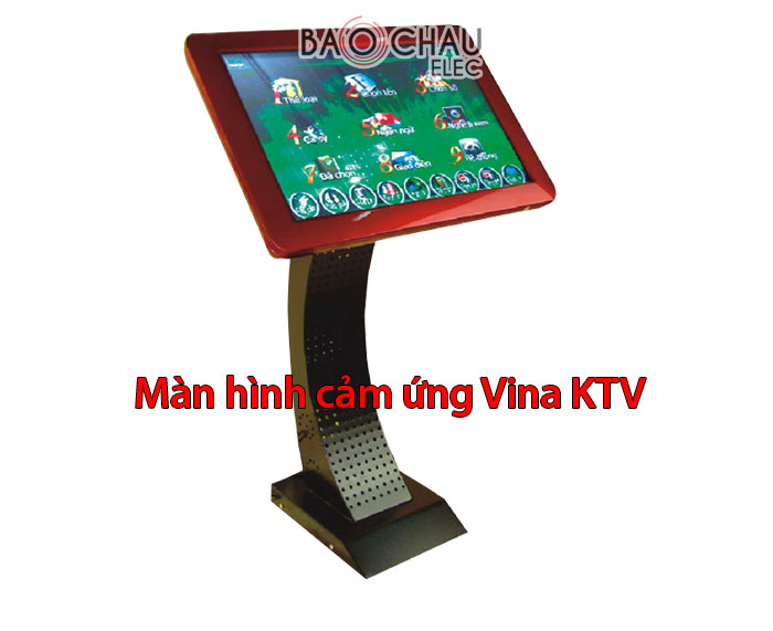 Màn hình cảm ứng Vina KTV